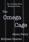 The Omega Cage by Steve Perry, Michael Reaves