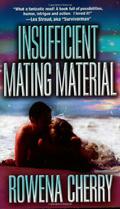 Insufficient Mating Material (God Princes of Tigron #2) by Rowena Cherry