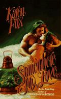 Somewhere, My Love (Scanners #2) by Karen Fox