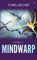 Meltdown (Mindwarp #10) by Chris Archer
