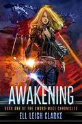 Awakening by Ell Leigh Clarke