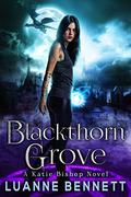 Blackthorn Grove by Luanne Bennett