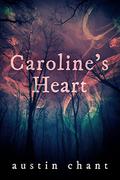 Caroline's Heart by Austin Chant