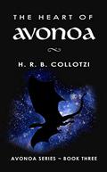 The Heart of Avonoa (Avonoa #3) by H.R.B. Collotzi