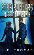 Star Runners: Mission Wraith (Star Runners #3) by L.E. Thomas