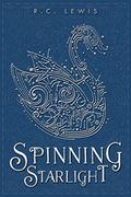 Spinning Starlight by R.C. Lewis