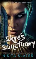 Skye's Sanctuary (The Sanctuary #5) by Nikita Slater