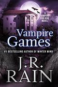Vampire Games by J.R. Rain