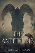 The Antithesis: Inception by Terra Whiteman