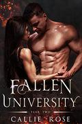 Fallen University: Year Two by Callie Rose