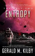 Entropy (The Belt #2) by Gerald M. Kilby
