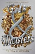 Gods & Monsters (Serpent & Dove #3) by Shelby Mahurin