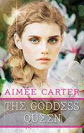 The Goddess Queen by Aimee Carter