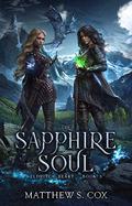 The Sapphire Soul (Eldritch Heart #3) by Matthew S. Cox