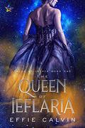 The Queen of Ieflaria (Tales of Inthya #1) by Effie Calvin