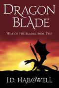 Dragon Blade by J.D. Hallowell