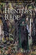 The Hunter's Rede (Chronicles of Ealiron #1) by F.T. McKinstry