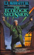 The Ecologic Secession by L.E. Modesitt Jr.