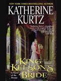King Kelson's Bride by Katherine Kurtz