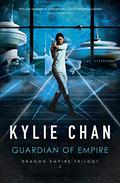 Guardian of Empire (Dragon Empire Trilogy #2) by Kylie Chan