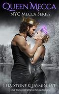 Queen Mecca by Jaymin Eve, Leia Stone