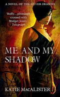 Me and My Shadow by Katie MacAlister