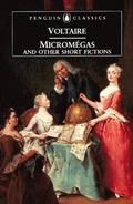 Micromegas and Other Short Fictions by Voltaire