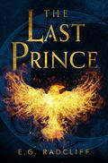 The Last Prince (The Coming of Áed #2) by E.G. Radcliff
