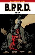 B.P.R.D., Vol. 13: 1947 by Mike Mignola, Joshua Dysart