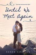 Until We Meet Again by Renee Collins