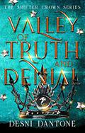 Valley of Truth and Denial (Shifter Crown #1) by Desni Dantone