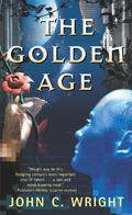 The Golden Age by John C. Wright