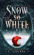 Snow So White: Urban Magick & Folklore by C. Gockel