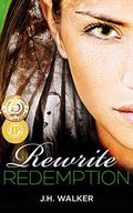 Rewrite Redemption by J.H. Walker