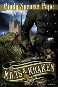 Kilts & Kraken (Gaslight Chronicles #3) by Cindy Spencer Pape