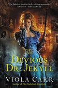 The Devious Dr. Jekyll (Electric Empire #2) by Viola Carr