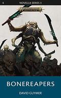 Bonereapers (The Black Library Novella Series 3 #4) by David Guymer