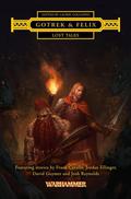 Gotrek  Felix: Lost Tales (Gotrek & Felix #Anthology) by Jordan Ellinger