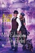 The Miss Education of Dr. Exeter (Paranormal Investigator #3) by Jillian Stone