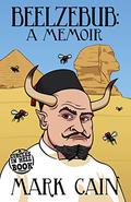 Beelzebub: A Memoir (Circles in Hell #6) by Mark Cain