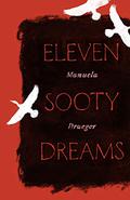 Eleven Sooty Dreams by J.T. Mahany