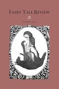 Fairy Tale Review, The Mauve Issue (The Fairy Tale Review #11) by Sequoia Nagamatsu