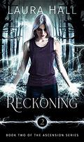 Reckoning (Ascension #2) by Laura Hall