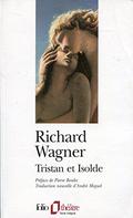 Tristan et Isolde by Richard Wagner