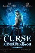 The Curse of the Silver Pharaoh (Verity Fitzroy and the Ministry Seven #1) by Tee Morris
