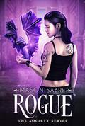 Rogue (Society : Companion Books #10) by Mason Sabre