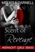 Scent of Revenge by Melissa Darnell