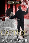Capture (The Clann #4) by Melissa Darnell
