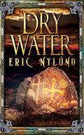 Dry Water by Eric S. Nylund