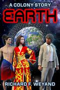 Earth (Colony #6) by Richard F. Weyand